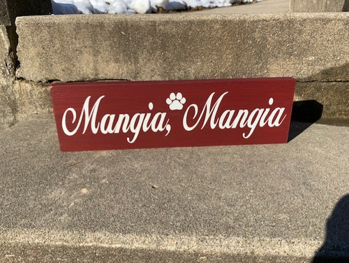 Dog or Cat Bowl Sign Italian Mangia Eat Wall Plaque - Heartfelt Giver