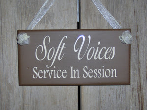 Soft Voices Service In Session Wood Vinyl Sign Brown Business Sign Office Supplies Massage Spa Therapy Quiet Please Plaque Door Modern Sign - Heartfelt Giver