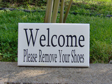Load image into Gallery viewer, Welcome Please Remove Shoes Wood Vinyl Sign Take Off Shoes Door Hanger Porch Sign Outdoor Sign Welcome Sign Everyday Front Door Decor Custom - Heartfelt Giver