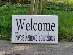 Welcome Please Remove Shoes Wood Vinyl Sign Take Off Shoes Door Hanger Porch Sign Outdoor Sign Welcome Sign Everyday Front Door Decor Custom - Heartfelt Giver