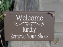 Load image into Gallery viewer, Welcome Kindly Remove Your Shoes Wood Vinyl Sign Brown Home Decor Front Door Decor Porch Sign Take Off Shoes Door Hanger Door Decor - Heartfelt Giver
