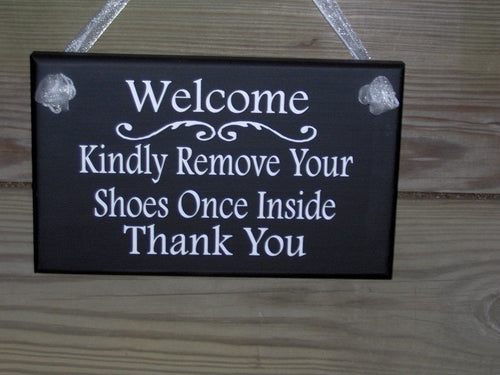 Welcome Kindly Remove Your Shoes Once Inside Thank You Wood Sign Vinyl Home Decor  Door Wall Porch Hanger Keep Clean Manners Take Off Shoes - Heartfelt Giver