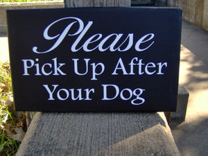 Please Pick UP After Your Dog Wood Vinyl Yard Sign Curb Pet Outdoor Gate Fence Gardening Home Decor Porch Acccent Lawn Landscape Keep Clean - Heartfelt Giver