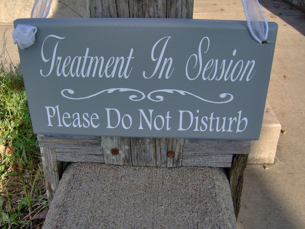 Treatment In Session Please Do Not Disturb Wood Vinyl Sign Health Wellness Doctor Therapy Massage Home Office Supply Doo Hanger - Heartfelt Giver
