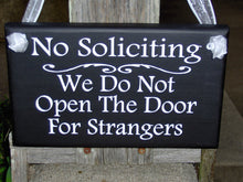 Load image into Gallery viewer, No Soliciting We Do Not Open The Door For Strangers Wood Vinyl Home Decor Sign Door Hanger Outdoor Yard Sign Private Property Do No Disturb - Heartfelt Giver