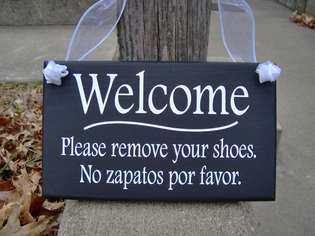 Welcome Sign Please Remove Shoes English Sign Spanish Signs Wood Vinyl Sign Take Off Shoes Home Decor No Shoes Sign Outdoor Porch Decor Art - Heartfelt Giver