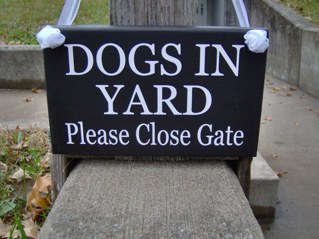 Dogs In Yard Please Close Gate Wood Vinyl Sign Home Decor Gate Sign Pet Supplies Dog Decor Dog Signs For Yard Dog Supplies Wooden Signs Art - Heartfelt Giver