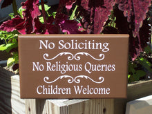 Load image into Gallery viewer, Wood Sign No Soliciting No Religious Queries Children Welcome Sign Wood Vinyl Sign Front Door Wall Signage Outdoor Entryway Porch Decor Sign - Heartfelt Giver