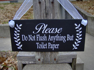 Please Do Not Flush Anything But Toilet Paper Wood Vinyl Wall Door Hanger Bathroom Sign - Heartfelt Giver