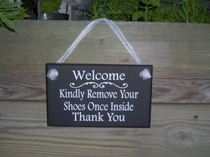 Welcome Kindly Remove Shoes Once Inside Thank You Wood Sign Vinyl Home Decoration Porch Sign Take Off Shoes No Shoes Socks Entry Sign Door - Heartfelt Giver
