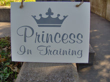 Load image into Gallery viewer, Princess In Training Wood Vinyl Sign Crown Little Girl Kid Bedroom Door Hanger Club House Play Room Toy Room Home Birthday Gift Party Sign - Heartfelt Giver