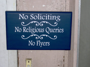 No Soliciting No Religious Queries No Flyers Wood Signs Vinyl Sign Private Privacy Do Not Disturb Custom Door Hanger Unique Gift - Heartfelt Giver