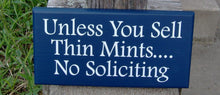 Load image into Gallery viewer, Unless You Sell Thin Mints No Soliciting Navy Blue Wood Sign Vinyl Boy Girl Scouts Door Hanger Porch Sign Plaque Private Do Not Disturb Yard - Heartfelt Giver