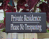 Private Residence Please No Trespassing Wood Vinyl Sign Garden Home Decor Sign Personalized New Home Gift Housewarming Wall Decor Yard Sign - Heartfelt Giver