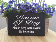 Load image into Gallery viewer, Beware Of Dog Please Keep Gate Closed No Soliciting Wood Sign Vinyl Lettering  Fence Hanger Security Pet Lover Supplies Gift Yard Sign Decor - Heartfelt Giver