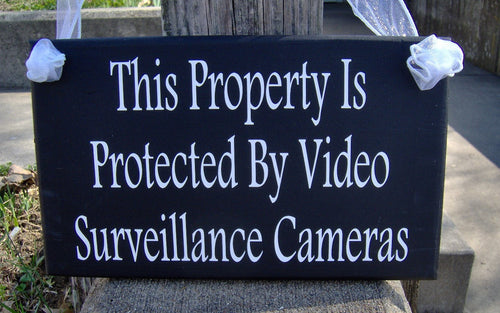 Property Protected Video Surveillance Cameras Wood Vinyl Sign Security System Door Hanger Security Sign Warning Sign Door Sign Door Decor - Heartfelt Giver