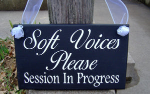 Soft Voices Please Session In Progress Wood Vinyl Door Sign Decor - Heartfelt Giver