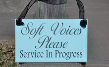 Load image into Gallery viewer, Soft Voices Please Service In Progress Wood Vinyl Business Signage Door Decor - Heartfelt Giver