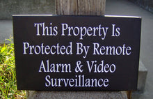 Load image into Gallery viewer, Property Protected Remote Alarm Video Surveillance Wood Vinyl Security Sign Warning Sign Business Office Supply Yard Wall Door Hanger Sign - Heartfelt Giver