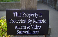 Load image into Gallery viewer, Property Protected Remote Alarm Video Surveillance Wood Vinyl Security Sign Warning Sign Business Office Supply Yard Wall Door Hanger Sign - Heartfelt Giver