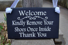 Load image into Gallery viewer, Welcome Kindly Remove Shoes Wood Door Signs - Heartfelt Giver
