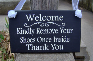 Welcome Kindly Remove Shoes Wood Door Signs - Heartfelt Giver