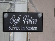 Load image into Gallery viewer, Soft Voices Service In Session Wood Vinyl Sign Office Supply Business Sign Massage Therapy Spa Sign Quiet Please Door Hanger Office Decor - Heartfelt Giver