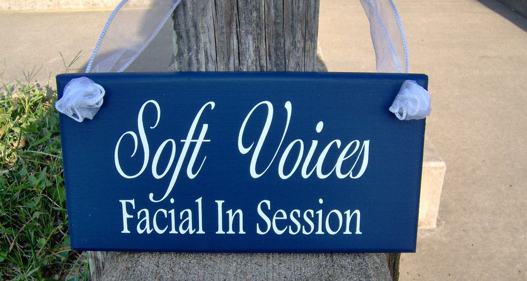 Soft Voices Facial In Session Wood Sign Vinyl Door Hanger Business Sign Office Sign Office Supplies Office Decor Salon Spa Beauty Wood Signs - Heartfelt Giver