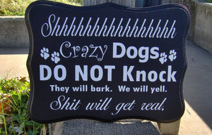 Crazy Dogs Do Not Knock Wood Vinyl Sign Dog Lover Gift Signs Wooden Plaque Porch Front Door Sign - Heartfelt Giver