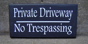 Private Driveway No Trespassing Wood Vinyl Sign Privacy Garage Sign Outdoor Yard Art Wooden Sign Housewarming Gift Custom Signs Fence Sign - Heartfelt Giver