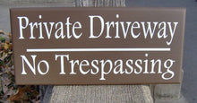 Load image into Gallery viewer, Private Driveway No Trespassing Wood Vinyl Sign Privacy Garage Sign Outdoor Yard Brown Wooden Sign Housewarming Gift Custom Signs Fence Sign - Heartfelt Giver