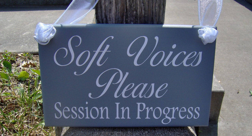 Soft Voices Please Session In Progress Wood Vinyl Sign Door Decor Office Supply Office Sign Business Signs Waiting Room Sign Quiet Door Sign - Heartfelt Giver