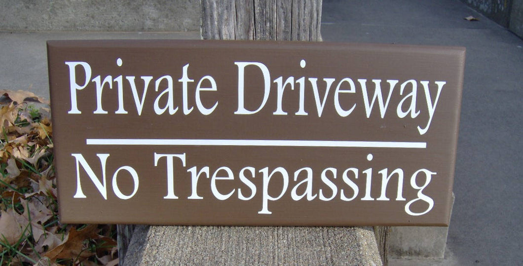 Private Driveway No Trespassing Wood Vinyl Sign Privacy Garage Sign Outdoor Yard Brown Wooden Sign Housewarming Gift Custom Signs Fence Sign - Heartfelt Giver