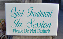 Load image into Gallery viewer, Quiet Treatment Session Please Do Not Disturb Door Hanger Wood Vinyl Room Door Sign Health Beauty Spa Salon Massage Therapy Office Supplies - Heartfelt Giver