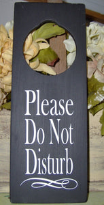 Door knob sign for your office.  Please Do Not Disturb signage for yourself or as a gift. 