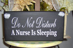 Do Not Disturb Door Sign Nurse Sleeping Sign Wood Vinyl Sign Door Hanger Night Shift Worker Day Sleeper Sign Front Door Sign Wall Porch Sign - Heartfelt Giver