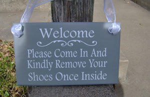 Welcome Please Come In Kindly Remove Shoes Once Inside Wood Sign Vinyl Remove Shoes Sign Porch Sign Take Off Shoes Home Sign Decor Hanger - Heartfelt Giver