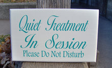 Load image into Gallery viewer, Quiet Treatment Session Please Do Not Disturb Door Hanger Wood Vinyl Room Door Sign Health Beauty Spa Salon Massage Therapy Office Supplies - Heartfelt Giver