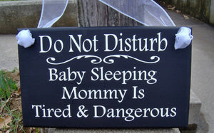 Do Not Disturb Baby Sleeping Mommy Tired Dangerous Wood Vinyl Sign Door Hanger Porch Sign Door Sign Front Door Decor New Mom Mothers Day - Heartfelt Giver
