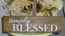 Load image into Gallery viewer, Simply Blessed Wood Block Sign Custom Wooden Vinyl Sign Farmhouse Decor Country Decor Table Wall Hanging Wreath Sign Wall Decor Family Porch - Heartfelt Giver