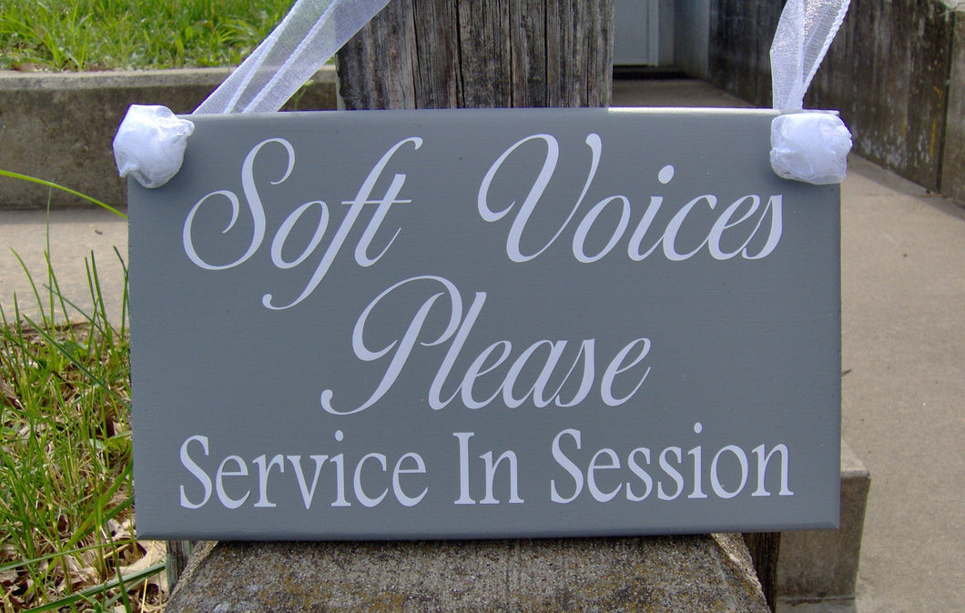 Soft Voices Please Service In Session Wood Vinyl Sign Office Sign Business Sign Quiet Please Door Hanger Door Sign Door Decor Office Decor - Heartfelt Giver