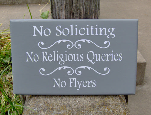 No Soliciting No Religious Queries No Flyers  Wood Sign Vinyl Sign Door Hanger Porch Wall Hanging Yard Sign Front Door Decor Do Not Disturb - Heartfelt Giver