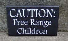Load image into Gallery viewer, Children Sign Caution Free Range Children Wood Vinyl Sign Front Entryway Yard Sign Driveway Porch Sign Yard Art Yard Decor Kids Play Outdoor - Heartfelt Giver