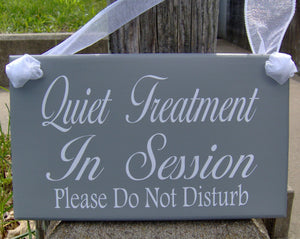 Treatment office signage for your business.  Ask others know you are not available and to please wait quietly .