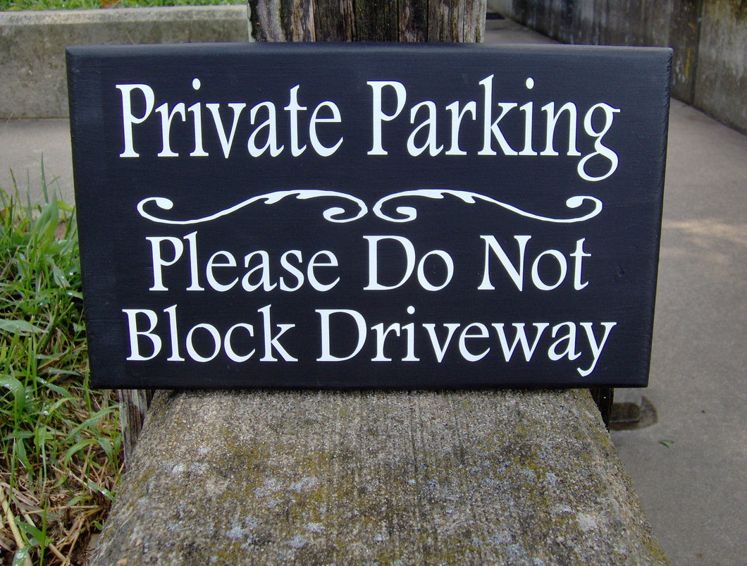Private Parking Do Not Block Driveway Wood Vinyl Sign Garage Sign Entryway Decor Professional Quality Signs For Home Business Exterior Yard - Heartfelt Giver