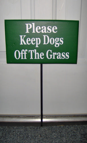 Yard Sign Please Keep Dogs Off The Grass Green Wood Vinyl Stake Sign Yard Sign Yard Decor Outdoor Garden Decoration Lawn Sign Yard Art Signs - Heartfelt Giver