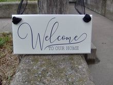 Load image into Gallery viewer, Welcome To Our Home Wood Vinyl Sign Custom Sign Outdoor Decor Welcome Wood Sign For Home Country Cottage Decor Entry Door Sign Porch Sign - Heartfelt Giver