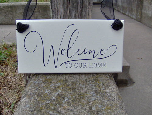 Welcome To Our Home Wood Vinyl Sign Custom Sign Outdoor Decor Welcome Wood Sign For Home Country Cottage Decor Entry Door Sign Porch Sign - Heartfelt Giver
