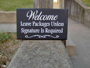 Welcome Leave Packages Signature
