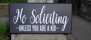 No Soliciting Signs Unless A Kid Wood Vinyl Sign Front Door Decor Modern Porch Signs Wood Signs Custom Entryway Decor - Heartfelt Giver